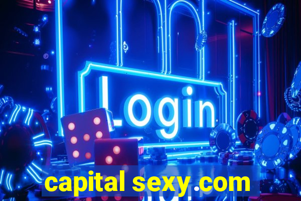 capital sexy.com